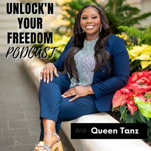 UnLock'N Your Freedom Podcast