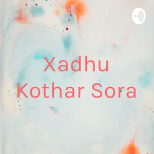 Xadhu Kothar Sora