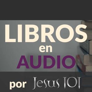 Libros en Audio por Jesús 101 by JESUS 101 y Elizabeth Viera Talbot