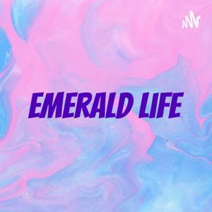 Emerald's life