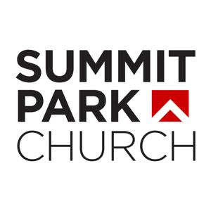 Summit Park Church Podcast