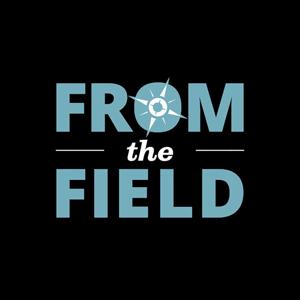 From the Field