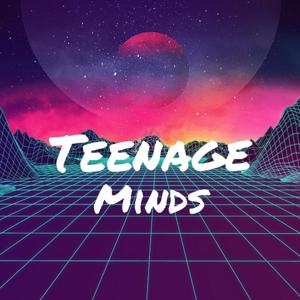 The Teenage Minds Podcast