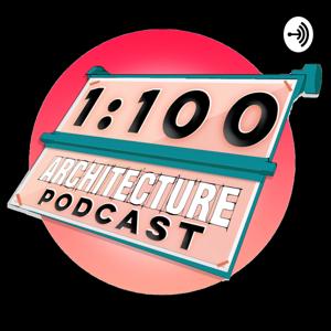 1:100 Architecture Podcast