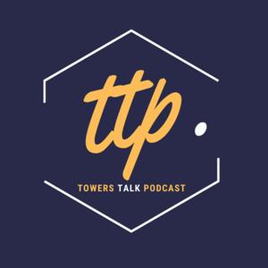 Towers Talk Podcast