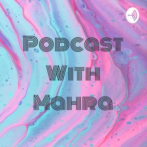 Podcast With Mahra - TRAILER