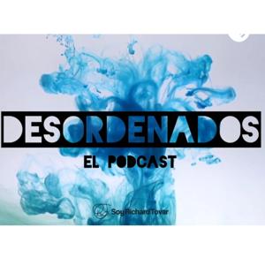 Desordenados Podcast