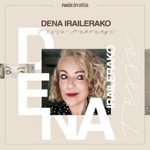 NAIZ IRRATIA - Dena irailerako | naiz.eus