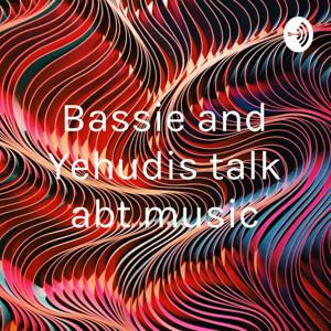 Bassie and Yehudis talk abt music