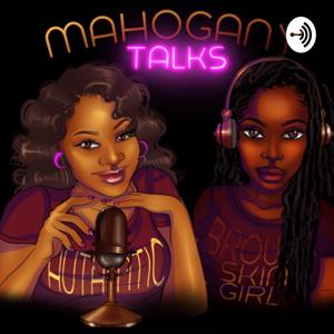 Mahogany Talks