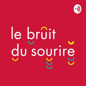 Le bruit du sourire