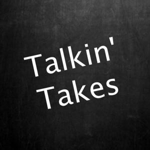 Talkin' Takes