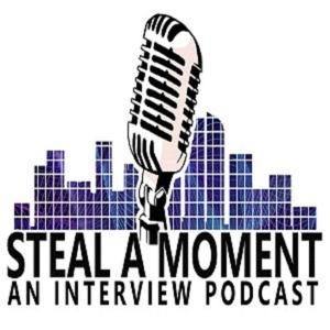 Steal a Moment (An interview Podcast)