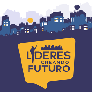 Líderes Creando Futuro - Una Manera Distinta de Hacer Negocios