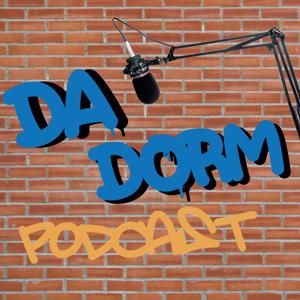 Da Dorm Podcast