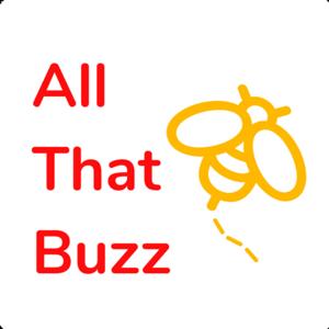 All That Buzz