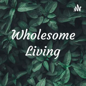 Wholesome Living