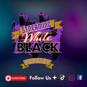 Streaming While Black