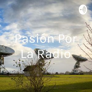 Pasión Por La Radio