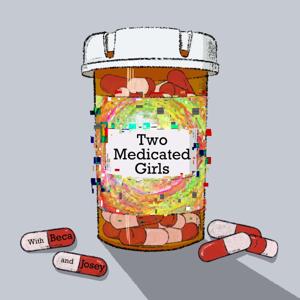 Two Medicated Girls