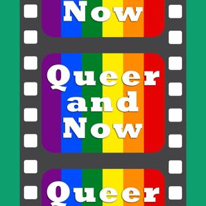 Queer and Now by Talk Film Society