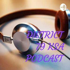 DISTRICT 79 KSA PODCAST