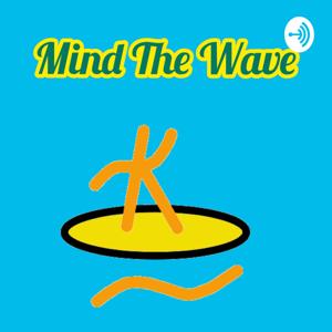 Mind The Wave