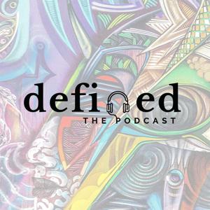 Defined: The Podcast