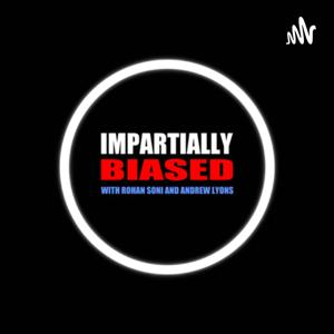 Impartially Biased