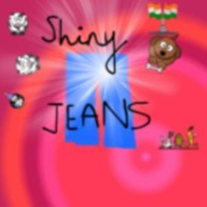 Shiny Jeans