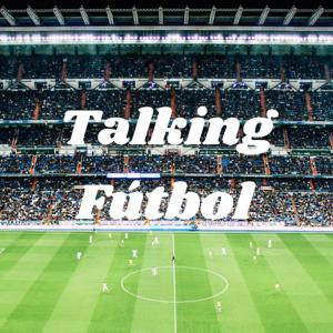 Talking Fútbol