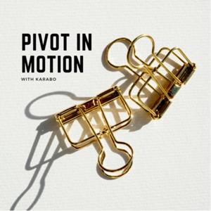 PIVOT IN MOTION