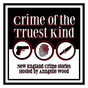 Crime of the Truest Kind by Anngelle Wood Media