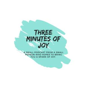 Three Minutes of Joy