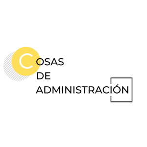 Cosas de Administración Podcast