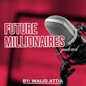 Future Millionaires Podcast