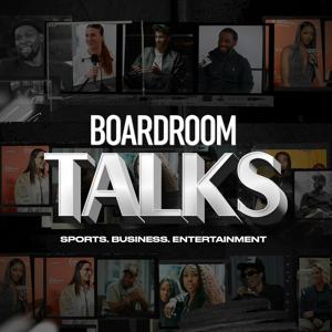 Boardroom Talks by Boardroom Podcast Network