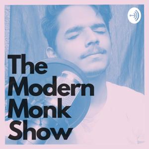 The Modern Monk Show