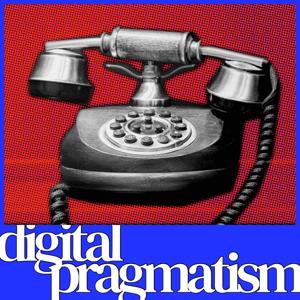 Digital Pragmatism