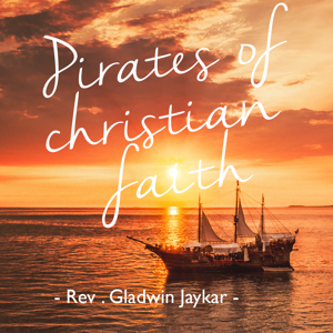 The Pirates (Spoilers) of Christian Faith