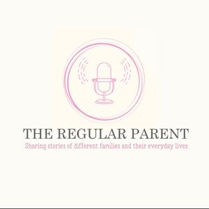 The Regular Parent Podcast