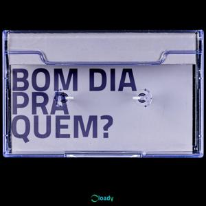 Bom Dia Pra Quem?