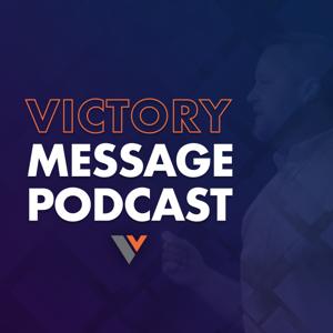 Victory Message Podcast