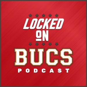 Locked On Bucs – Daily Podcast On The Tampa Bay Buccaneers by Locked On Podcast Network, James Yarcho