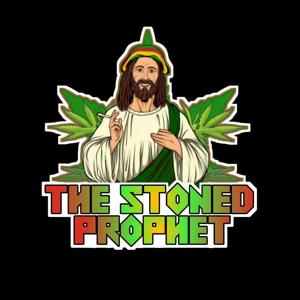 The Stoned Prophet Potcast by Stoned Prophet