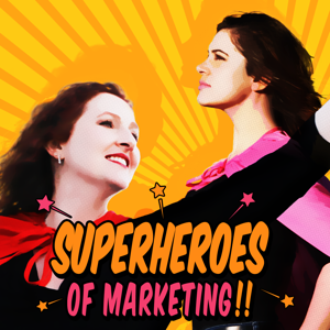 The Superheroes of Marketing Podcast | Content Marketing | Lead Generation | Social Media Marketing