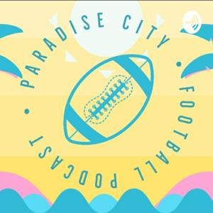 Paradise City Football Podcast