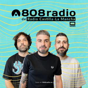 808 Radio by Castilla-La Mancha Media & 808 Music & Media