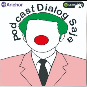 Podcast Dialog Saja