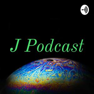 J Podcast